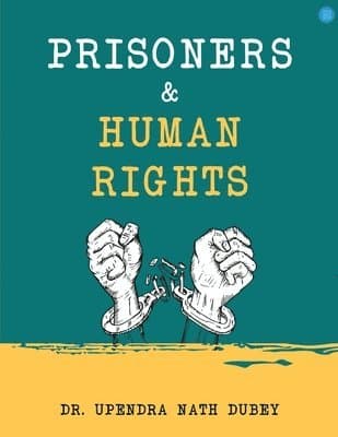 Omslag till boken Prisoners and Human Rights av Upendra Nath Dubey