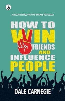 How to win friends and Influence People (Edition1st)