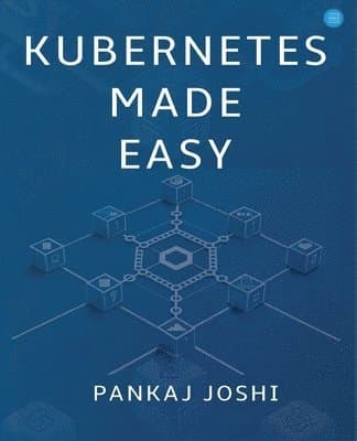 Kubernetes Made Easy
