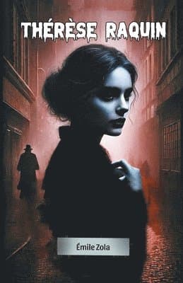 Therese Raquin (Edition2024)