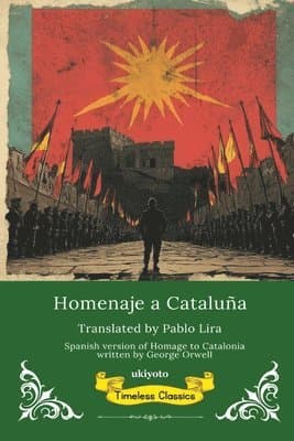 Homage to Catalonia Spanish Version (Edition1)