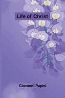 Life of Christ