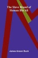 The Slave Brand of Sleman bin Ali