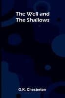 The Well and the Shallows