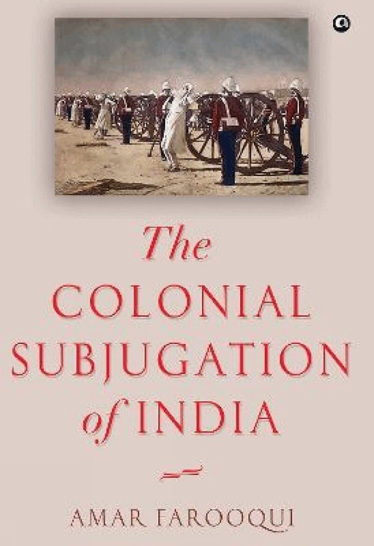 Colonial Subjugation of India