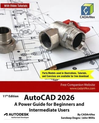 AutoCAD 2026: A Power Guide for Beginners and Intermediate Users (Edition11)