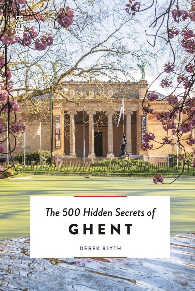 500 Hidden Secrets of Ghent