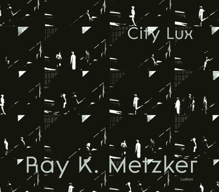 Ray K. Metzker: City Lux