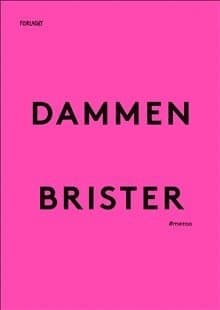 Dammen brister