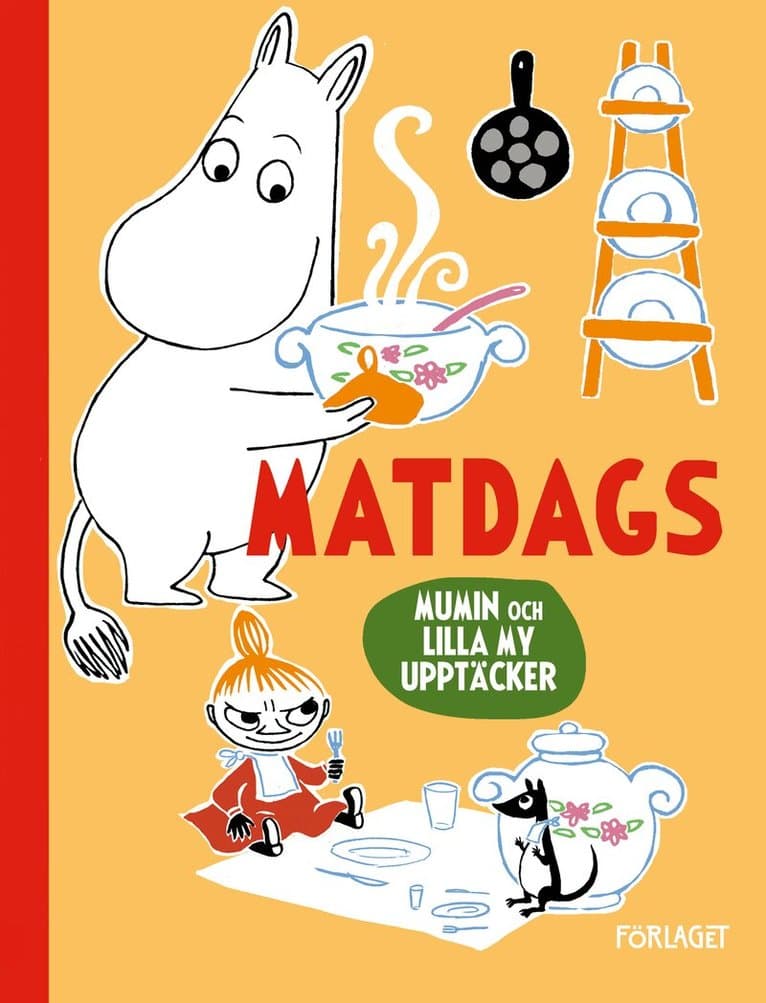 Mumin och Lilla My upptäcker. Matdags