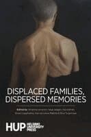 Displaced Families, Dispersed Memories
