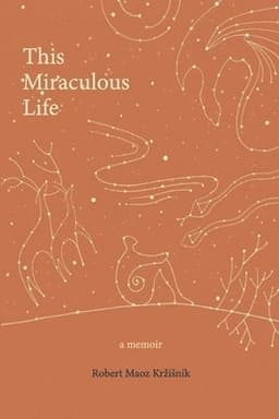 This Miraculous Life