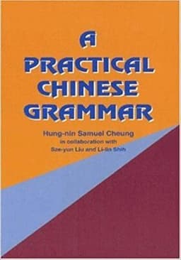 Practical Chinese Grammar