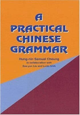 Practical Chinese Grammar