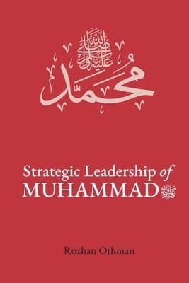 Strategic Leadership of Muhammad SAW