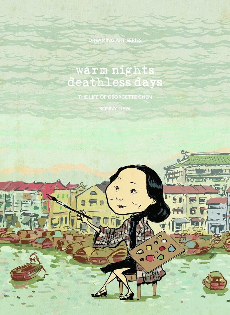 Warm Night, Deathless Days: The Life of Georgette Chen