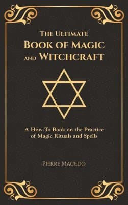 Ultimate Book of Magic and Witchcraft