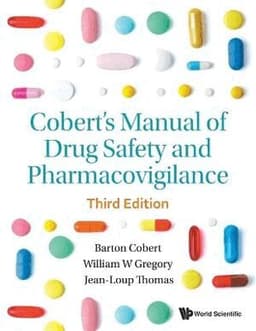 Cobert's Manual Of Drug Safety And Pharmacovigilance (Third Edition)
