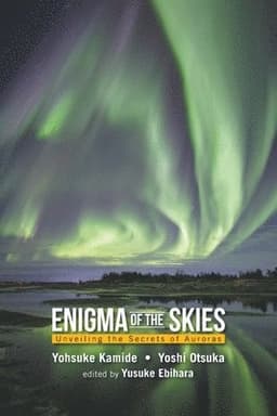 Enigma Of The Skies: Unveiling The Secrets Of Auroras