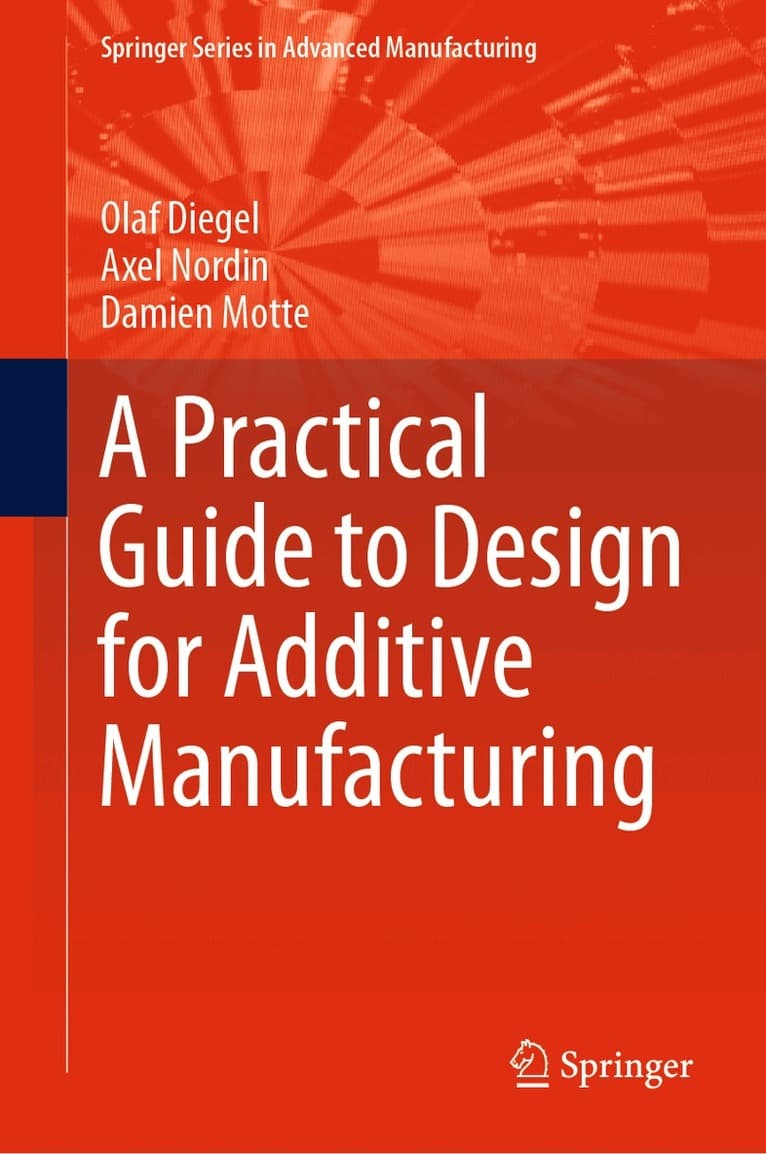 Practical Guide to Design for Additive Manufacturing