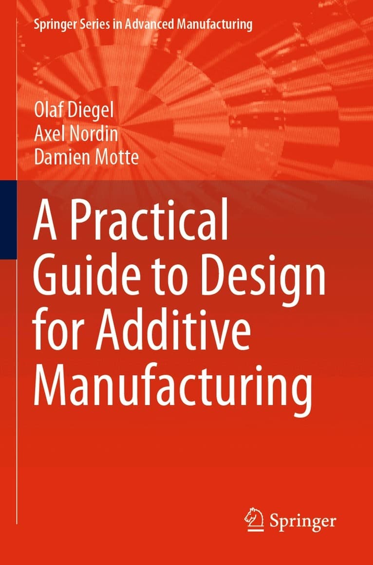 Practical Guide to Design for Additive Manufacturing