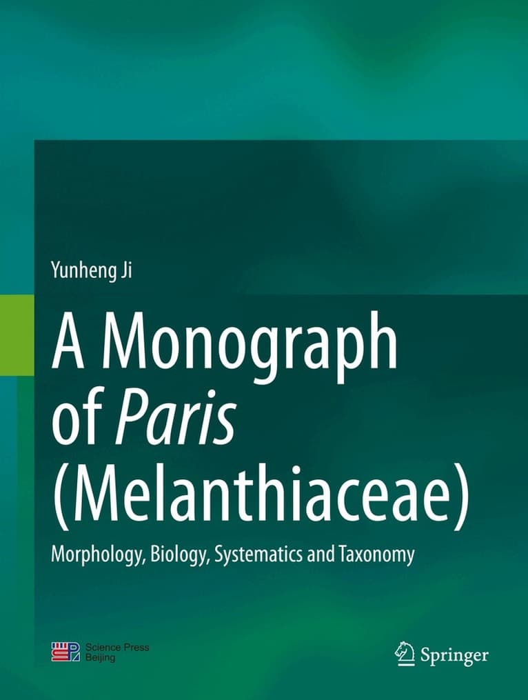Monograph of Paris (Melanthiaceae)
