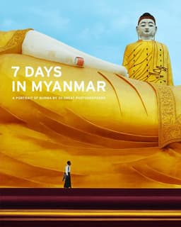 7 Days in Myanmar: A Portrait of Burma by 30 Great Photographers