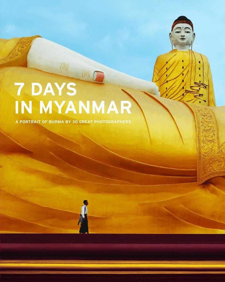 7 Days in Myanmar: A Portrait of Burma by 30 Great Photographers