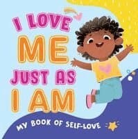My Book of Self-love-I Love Me Just As I Am
