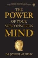 Penguin Select Classics: The Power of Your Subconscious Mind