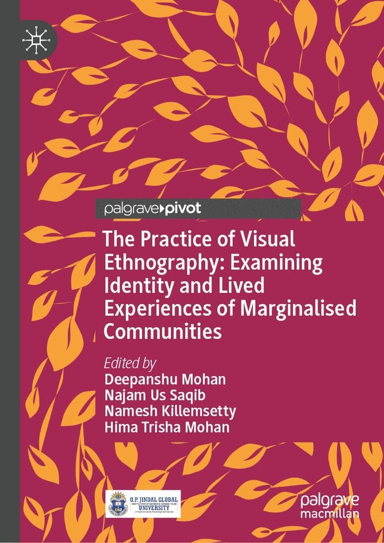 Practice of Visual Ethnography: Examining Identity and Lived Experiences of Marginalised Communities