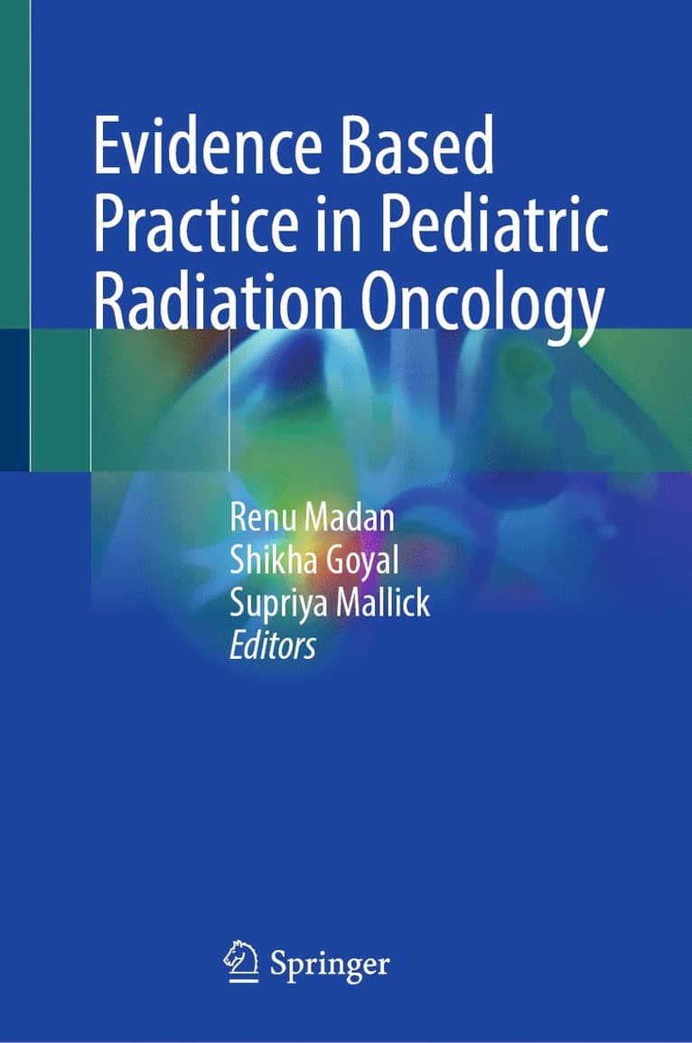 Evidence Based Practice in Pediatric Radiation Oncology