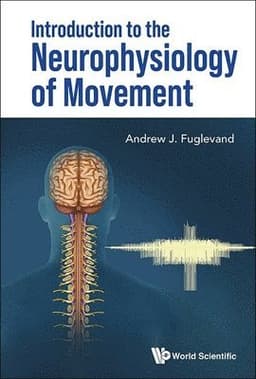 Introduction To The Neurophysiology Of Movement