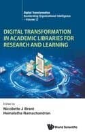 Digital Transformation In Academic Libraries For Research And Learning