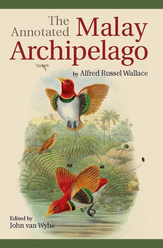 Annotated Malay Archipelago by Alfred Russel Wallace