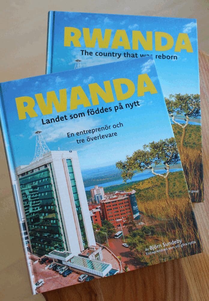 Rwanda landet som föddes på nytt : en entreprenör och tre överlevare