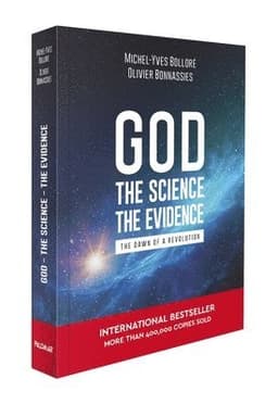 God, the Science, the Evidence
