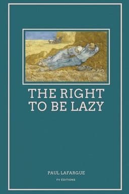 Right To Be Lazy