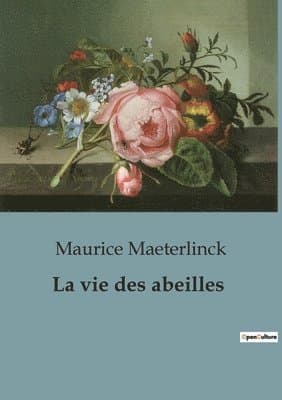 vie des abeilles