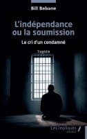L'indépendance ou la soumission
