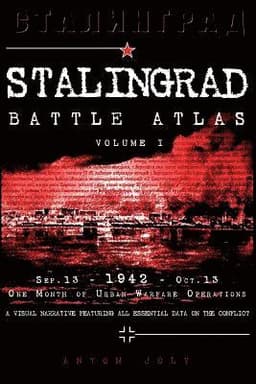 Stalingrad Battle Atlas: volume I