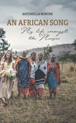 African Song - My life amongst the Maasai