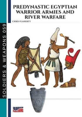 Predynastic Egyptian warrior armies and river warfare
