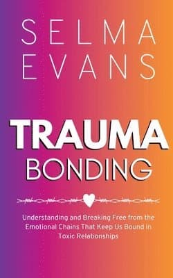 Trauma Bonding
