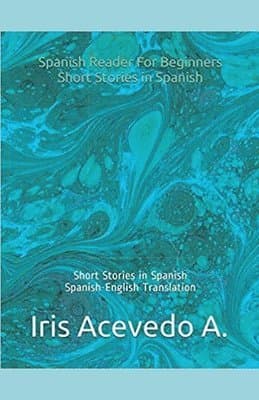 Spanish Reader for Beginners-Short Stories in Spanish