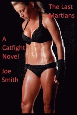 Last Martians (A Catfight Novel)