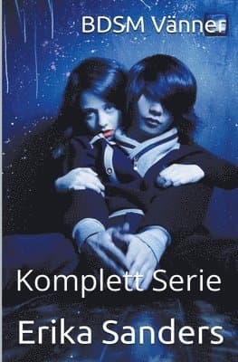 BDSM Vänner. Komplett Serie