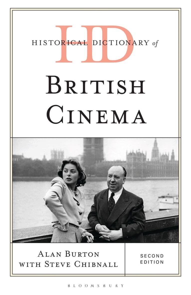 Historical Dictionary of British Cinema