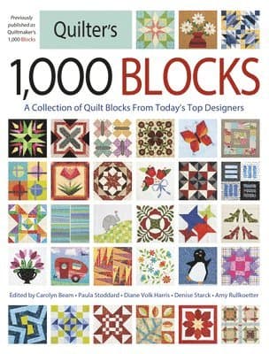 Quilter's 1,000 Blocks: A Collection of Quilt Blocks from Today's Top Designers