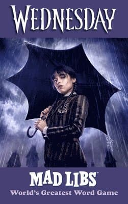 Wednesday Mad Libs: World's Greatest Word Game